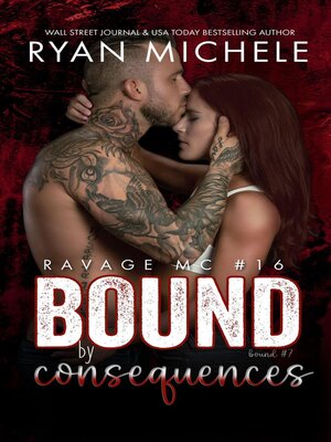 cover image of Bound by Consequences (Ravage MC #16) (Bound)